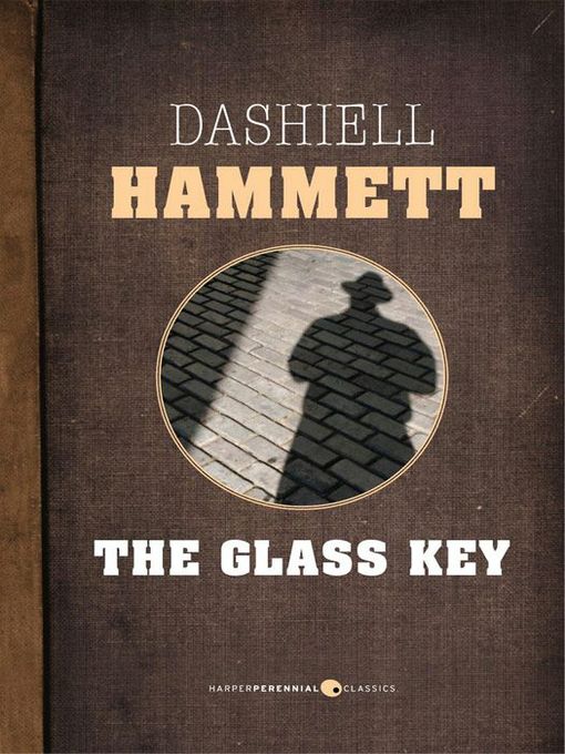 Title details for The Glass Key by Dashiell Hammett - Available